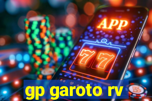 gp garoto rv